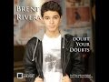 Brent Rivera - Doubt Your Doubts (Lyrics on ...