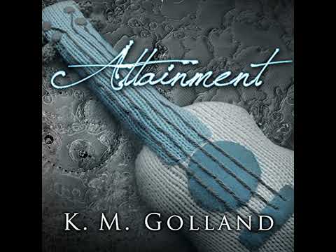 Attainment by K. M. Golland | Full Audiobook