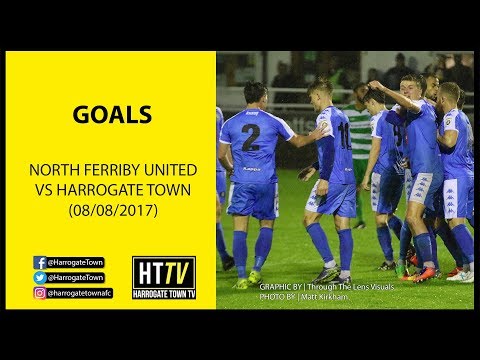GOALS | North Ferriby United 0-2 Harrogate Town (08/08/2017)