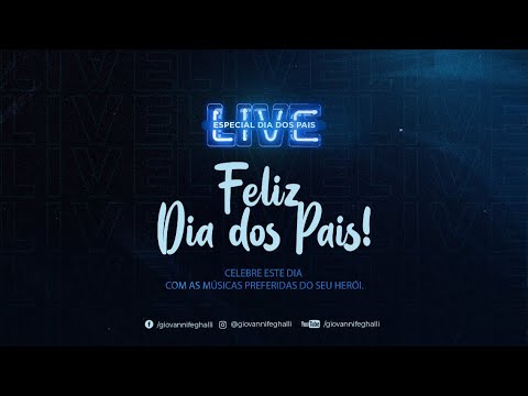 Giovanni Feghalli - LIVE ESPECIAL DIA DOS PAIS