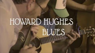 Wood & Wire | Howard Hughes Blues