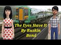 The Eyes Have It Short Story In English By Ruskin Bond Animated English Story By Ruskin Bond