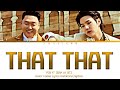 PSY - 'That That (prod. & feat. SUGA of BTS)'    [Color Coded Lyrics Han/Rom/Eng/Ban]