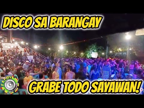 DISCO SA BARANGAY - GRABE TODO SAYAWAN - DISCO PA MORE! FT. ZALDY MINI SOUND