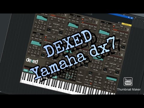 DEXED - Feel the power of YAMAHA DX7 for free!
