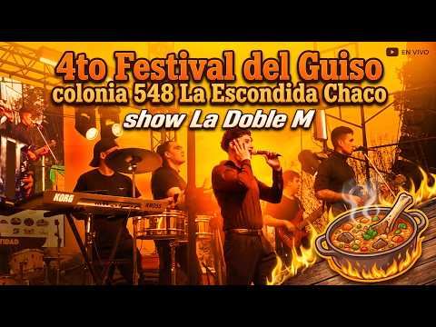 La doble M - Festival del guiso 2026 km 548 - La Escondida Chaco #FestivalDelGuiso  #Km548