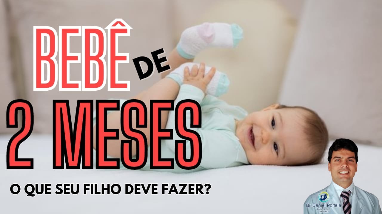 BEBÊ de 2 MESES: entenda o desenvolvimento MÍNIMO!