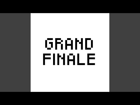 Grand Finale