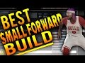NBA 2K16 Tips: Best SMALL FORWARD Build - How To Create a MAXED OUT 99 Overall SF in MyCareer!