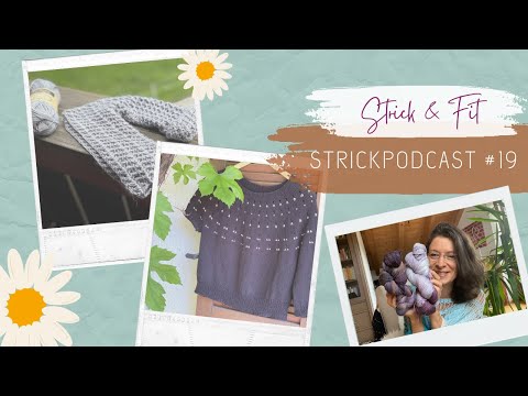 Strickpodcast #19 | Neues Design | Kinderjacke | Lace-Shirt ... und meine selbstgefärbte Wolle🎨