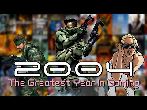 2004: The Greatest Year In Gaming