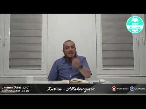 Kur'an - Allahov govor - Komentar Vasitijske akide - 25. dio - Jasmin Durić, prof.