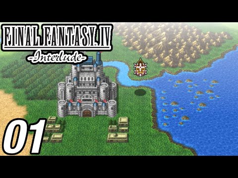 One Year Later | Final Fantasy IV -Interlude- (PSP) Let's Play - Part 1
