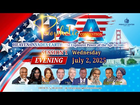 LIVE!🔥USA PROPHETIC CONVENTION 2025 - SESSION 1