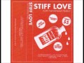 STIFF LOVE "FOR THE WHOLE FAMILY"
