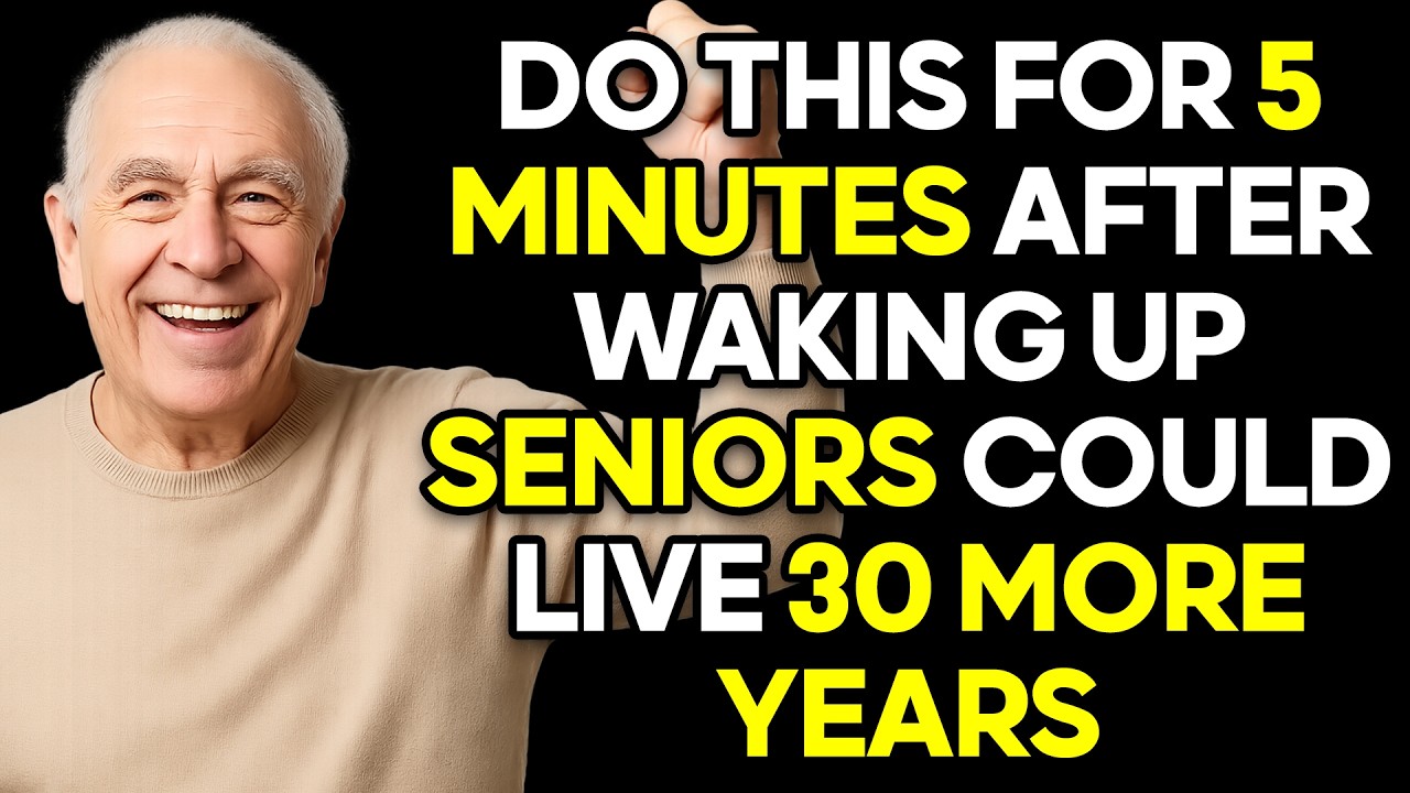After 65, Do THIS Every Morning 🌅 It Could Add 30 Years To Your Life - Senior Health Tips