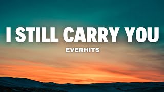 I Still Carry You - EverHits