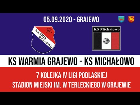 05.09.2020 IV LIGA PODLASKA (7 kolejka) WARMIA Grajewo - KS Michałowo