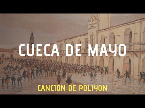 Cueca de Mayo (para el 25 con letra) | CANCION de Poliyon
