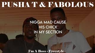 Fabolous x Pusha T - I&#39;m A Boss Freestyle (Lyrics Video)