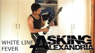 White Line Fever - Asking Alexandria (Guitar Cover)