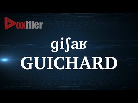 How to Pronunce Guichard in French - Voxifier.com