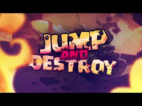 A Jump and Destroy videója