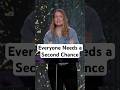 Why everyone needs a second chance