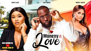 MONEY AND LOVE / ONYII ALEX RAY EMODI   MERCY ISOY