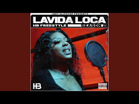 Lavida Loca HB Freestyle (Season 2)