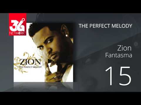 15.  Zion - Fantasma (Audio Oficial) [The Perfect Melody]