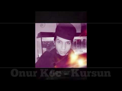 Onur Koc  - Kursun Cover (Erduan D.)