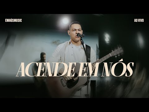 Acende Em Nós (Ao Vivo) | Emaús Music