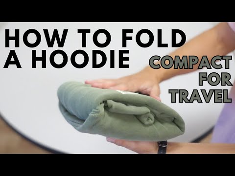 How to fold and roll a hoodie compact for travel