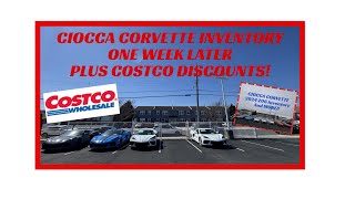 One Week Later - Ciocca Corvette Inventory Walk - Z06's - E-Ray's - Costco Discounts!!