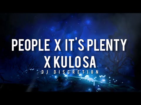 Dj Discretion - People x It's Plenty x Ku Lo Sa (Mashup)