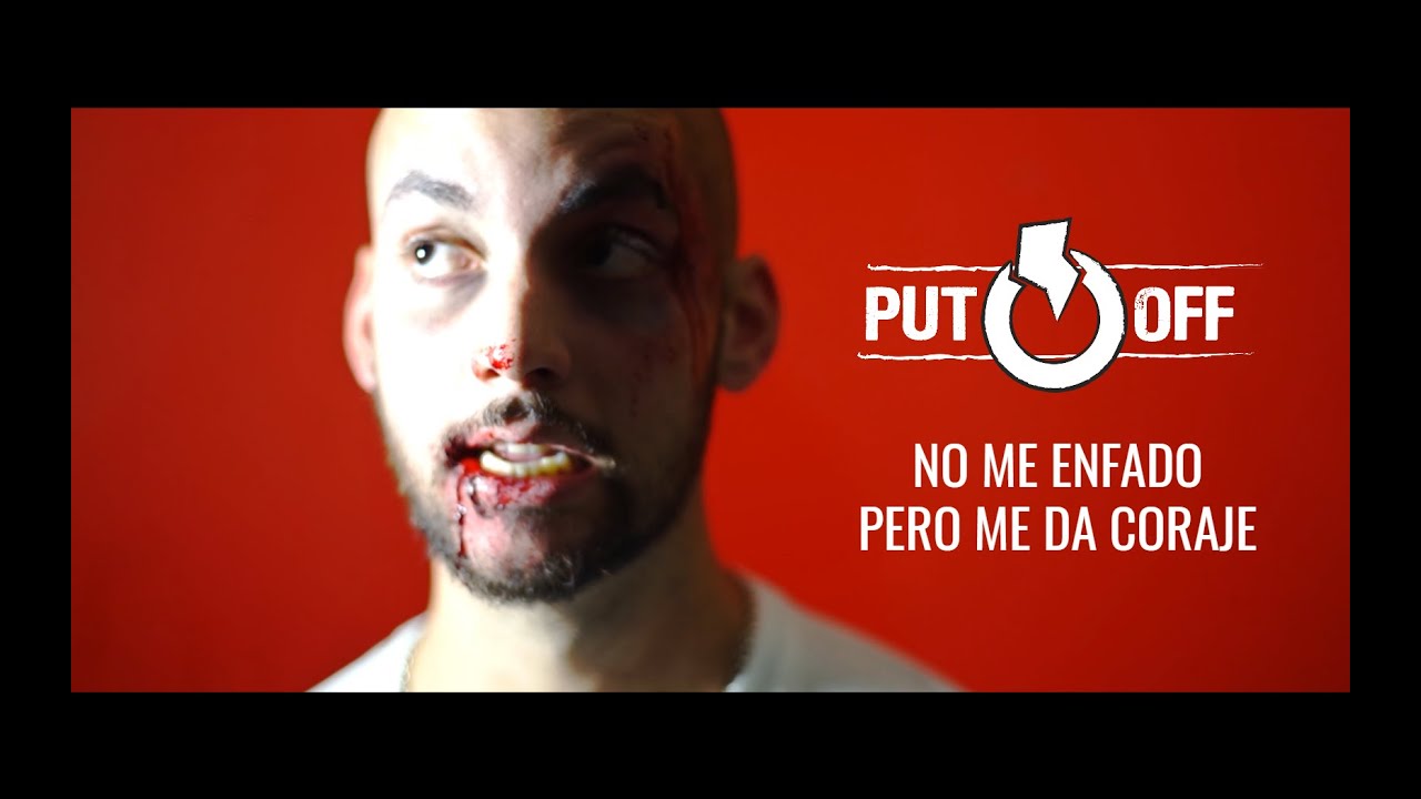 Watch PUT-OFF - No Me Enfado Pero Me Da Coraje (Videoclip) Now PUT-OFF - No Me Enfado Pero Me Da Coraje (Videoclip)