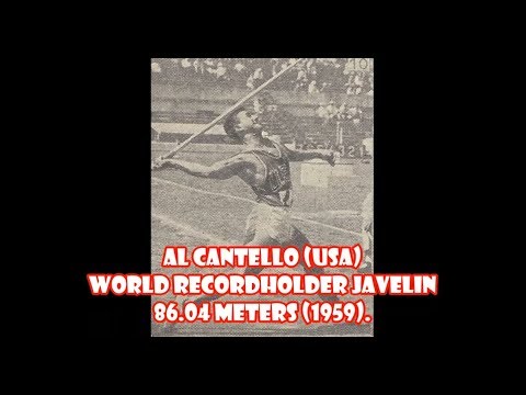 Al Cantello (USA) world recordholder javelin 86.04 meters (1959).