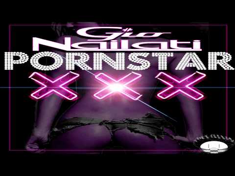 Gio Nailati - Pornstar (Original Mix)