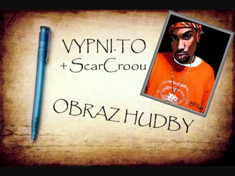 VYPNI.TO ft. ScarCroou - Obraz hudby