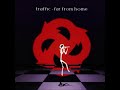 Traffic "Riding High"