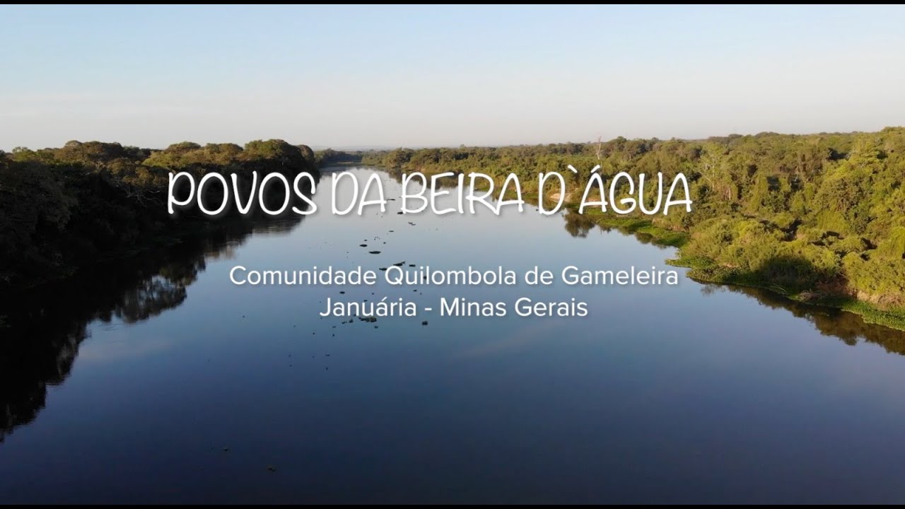 #04 Povos da Beira D'Água - Gameleira narra a luta por terra, água e  identidade quilombola
