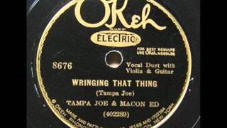 Macon Ed & Tampa Joe Wringing That Thing (1929)