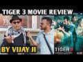 Tiger 3 Movie Review | By Vijay Ji | Salman Khan | Katrina Kaif | Emraan Hashmi | Shahrukh Khan