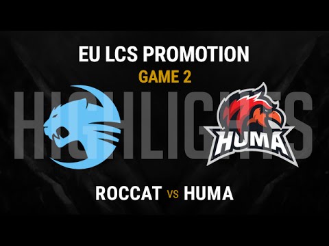 ROC vs HMA G2 Highlights EU LCS Promotion Tournament S6 ROCCAT vs Huma G2