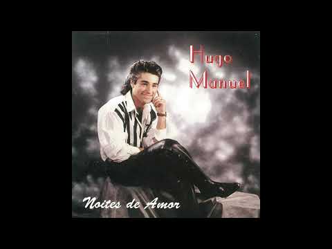 Hugo Manuel - Nunca esquecerei