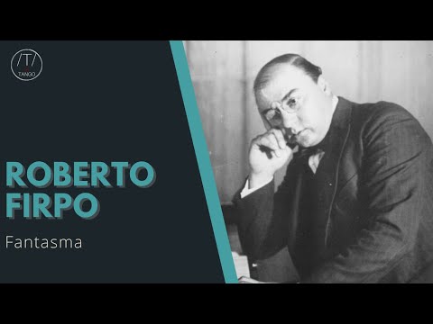 Roberto Firpo - 1939 - Fantasma (Diale)