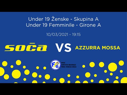 SOČA LOKANDA DEVETAK ZKB - AZZURRA MOSSA | U19 Femminile