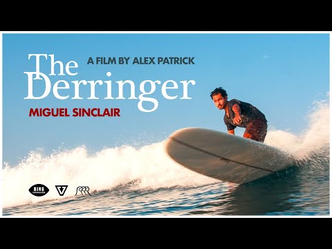 THE DERRINGER ft. Miguel Sinclair with his new signature surfboard | A film by Alex Patrick