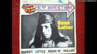 GENE LATTER "Sweet Little Rock'n'Roller" 1974 Glam Rock